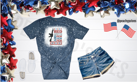 Red White & Pew Pew Bleached T-Shirt
